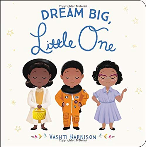 Dream Big, Little One. Childrens Board book book cover
