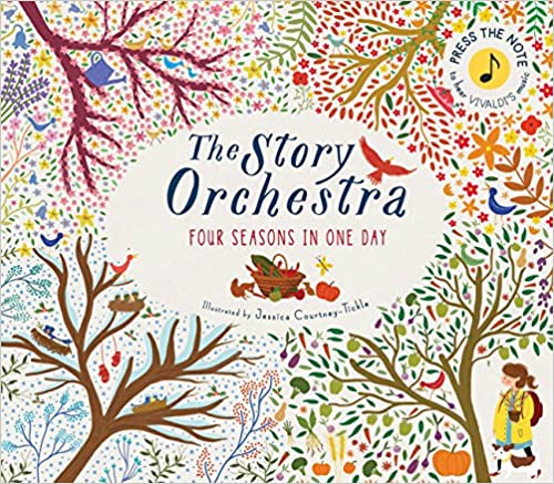 the story orchestra four seasons in one day musical book for toddlers