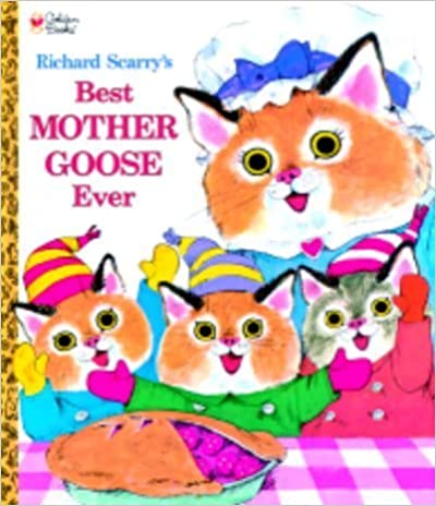 Richard Scarry's Best Mother Goose Ever