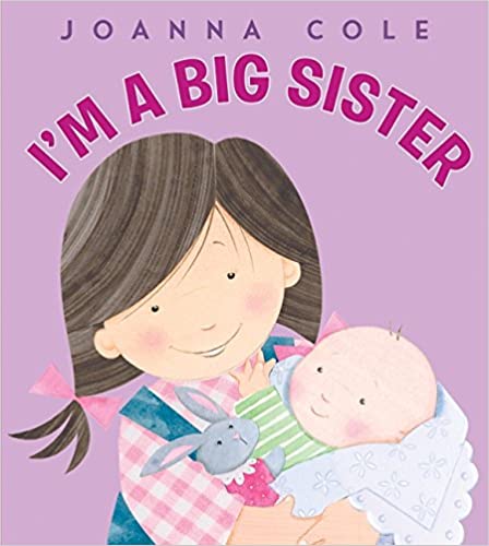 I'm a big sister childrens books for new big sisters