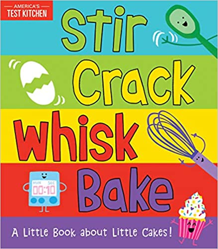 stir crack whisk bake cookbook for young kids