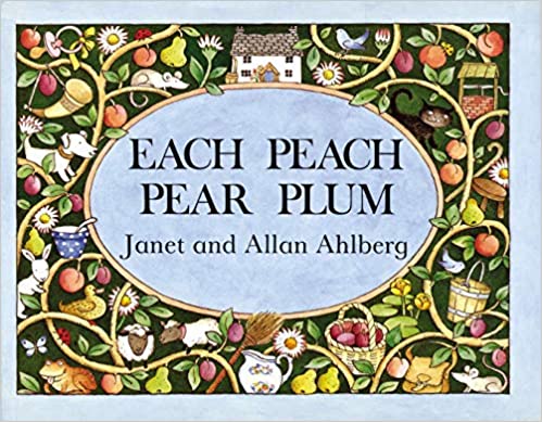 each peach pear plum by janet and allan ahlberg