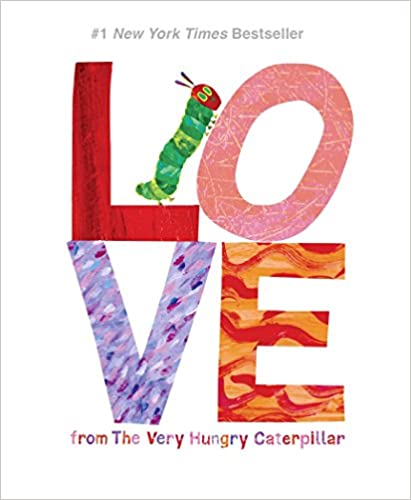 love from the very hungry caterpillar, children's board book
