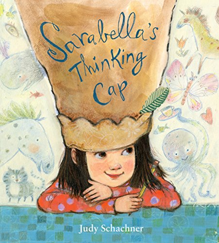 sarabella's thinking cap children's picture book