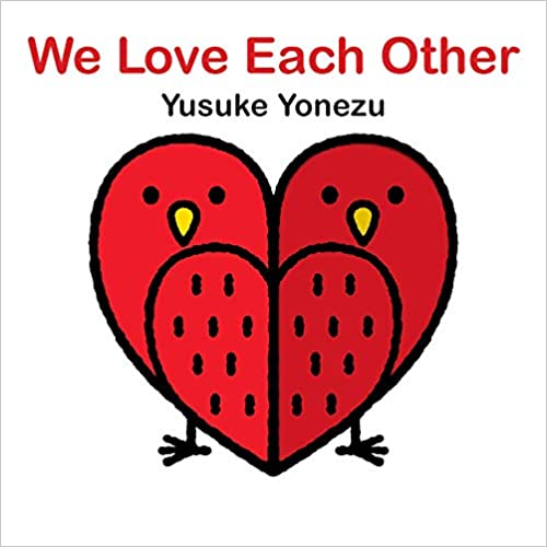 we love each other children's books about love by yusuke yonezu
