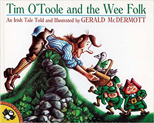 tim o'toole and the wee folk, an irish tale told and illustrated by gerald mcdermott