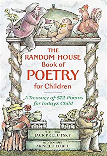 the random house book of poetry for children poetry book for children