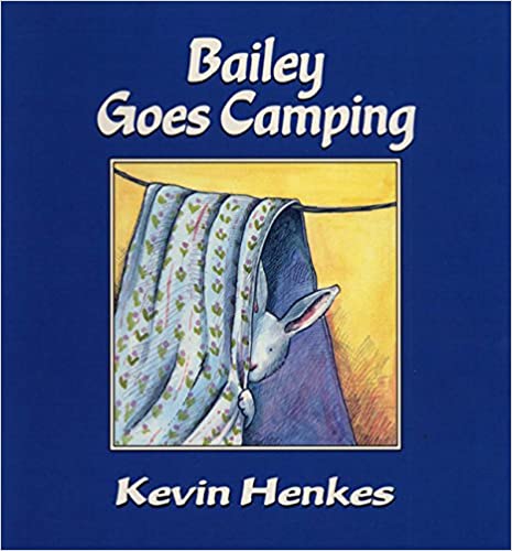 bailey goes camping children's book by kevin henkes